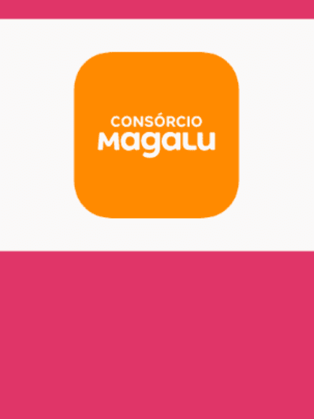Consórcio Magalu - Action media