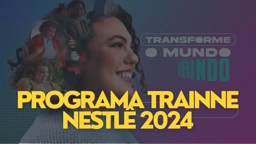 Programa trainee nestlê 2024